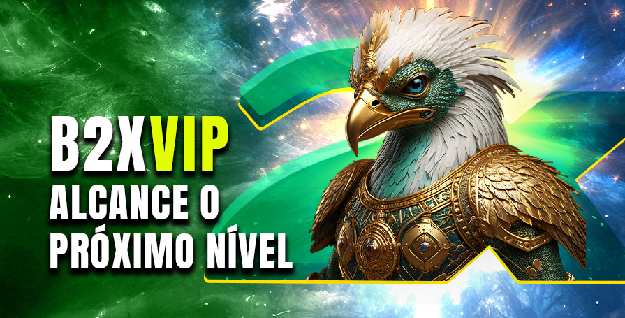 B2XVIP: cumpra missões, suba de nível e desbloqueie recompensas ainda mais incríveis!